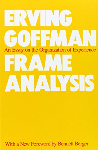 9780930350918: Frame Analysis: An Essay on the Organization of Experience