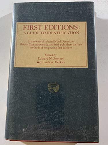 Stock image for First Editions, a Guide to Identification : Statements of Selected North American, British Commonwealth, and Irish Publishers on Their Methods of Designating First Editions for sale by Better World Books: West