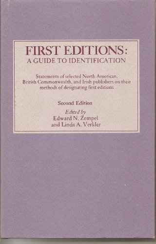 Beispielbild fr First Editions : A Guide to Identification. Statements of Selected North American, British Commonwealth, and Irish Publishers on Their Methods of Designating First Editions. zum Verkauf von Better World Books