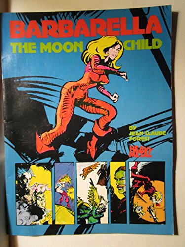 9780930368258: Barbarella: The Moon Child