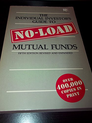 Imagen de archivo de The Individual Investor's Guide to No-Load Mutual Funds a la venta por Bibliohound