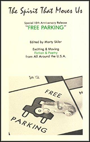 Free Parking (Spirit That Moves Us, Vol 10 No 2) (9780930370398) by Sklar, Morty