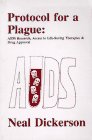 9780930383374: Protocol for a Plague: AIDS Research, Access to Life-saving Therapies, And Drug Approval (The Politics of AIDS Series, Volume 5)