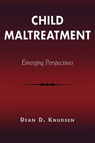 Stock image for Child Maltreatment: Emerging Perspectives for sale by THE SAINT BOOKSTORE