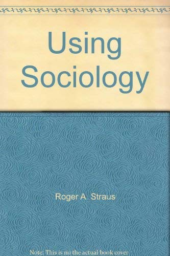 9780930390570: Using Sociology