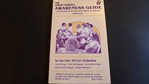 Stock image for The Jewish Women's Awareness Guide: Connections for the 2nd Wave of Jewish Feminism for sale by Downtown Atlantis Books