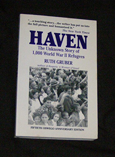 Imagen de archivo de Haven: The Unknown Story of 1,000 World War II Refugees a la venta por Better World Books