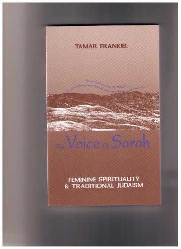 Stock image for The Voice of Sarah: Feminine Spirituality and Traditional Judaism for sale by Amazing Books Pittsburgh