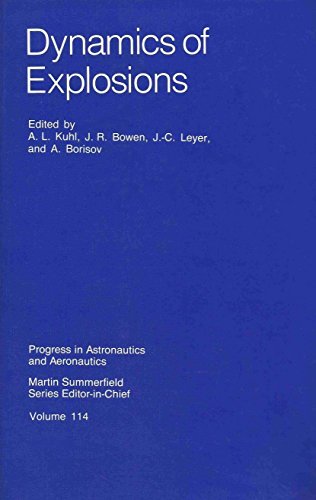 Imagen de archivo de Dynamics of Explosions (Progress in Astronautics and Aeronautics, Volume 114) a la venta por BookDepart