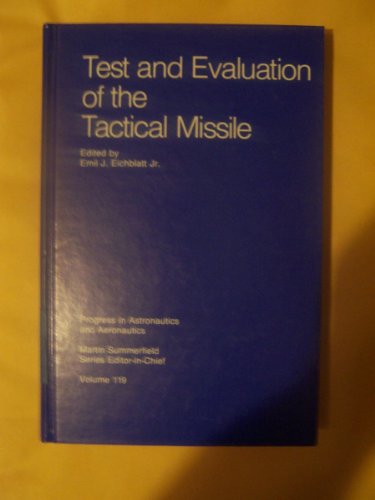9780930403560: Test and Evaluation of the Tactical Missile