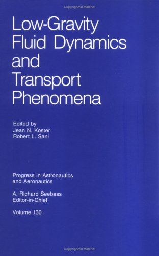 Low-Gravity Fluid Dynamics and Transport Phenomena