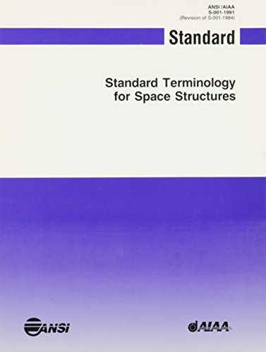 Standard Terminology for Space Structures (9780930403836) by American Institute Of Aeronautics And Astronautics