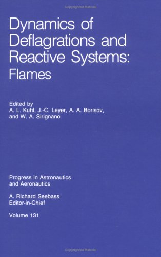 Imagen de archivo de Dynamics of Deflagrations and Reactive Systems: Flames: Conference Proceedings (Progress in Astronautics and Aeronautics Series) a la venta por Hay-on-Wye Booksellers