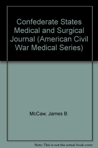 Stock image for Confederate States Medical And Surgical Journal for sale by Library House Internet Sales