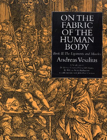 9780930405755: On the Fabric of the Human Body, Book II : The Ligaments & Muscles (Norman Anatomy Series, 2)