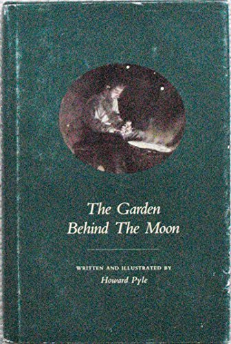 9780930407063: The Garden Behind the Moon: A Real Story of the Moon Angel