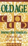 9780930407261: Old Age: Journey into Simplicity