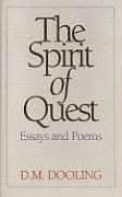 Imagen de archivo de The Spirit of Quest: Essays and Poems a la venta por Orion Tech