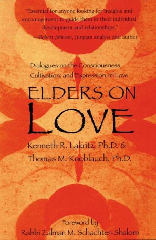 9780930407414: Elders on Love: Dialogues on the Consciousness, Cultivation, and Expression of Love