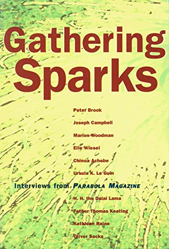 Imagen de archivo de Gathering Sparks: Interviews from "Parabola Magazine" a la venta por Hay-on-Wye Booksellers