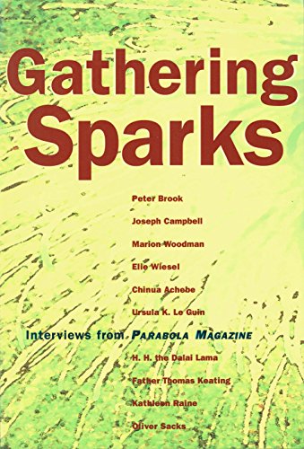 Stock image for Gathering Sparks: Interviews from "Parabola Magazine" for sale by Hay-on-Wye Booksellers