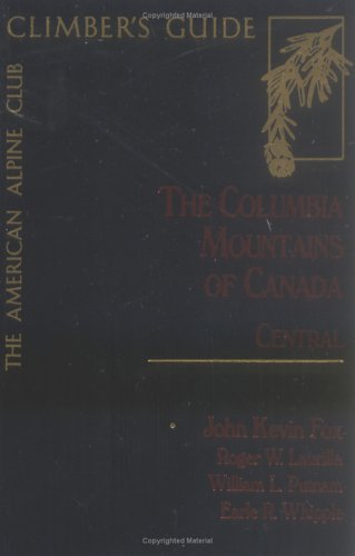 9780930410261: The Columbia Mountains of Canada Central [Idioma Ingls]