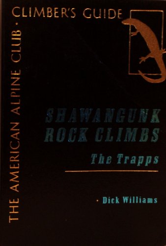 Stock image for Shawangunks Rock Climbs - The Trapps (American Alpine Club Climber's Guide) for sale by Muddy Turtle Books