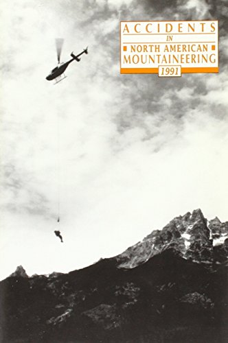 Stock image for Accidents in North American Mountaineering, 1991 for sale by ThriftBooks-Atlanta