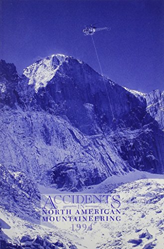 Imagen de archivo de Accidents in North American Mountaineering, 1994 a la venta por Front Cover Books