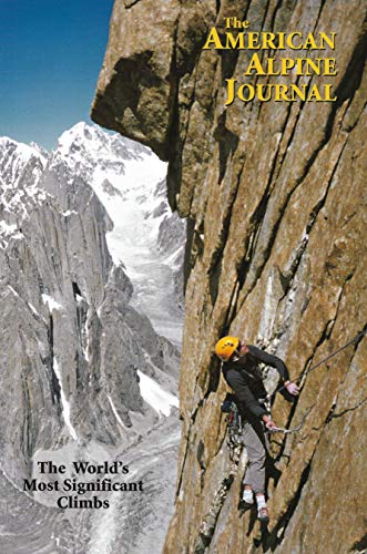 THE AMERICAN ALPINE JOURNAL, 2005. VOL 47, ISSUE 79 The World's Most Significant Climbs