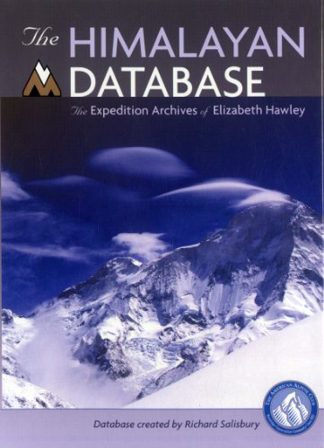 The Himalayan Database: The Expedition Archives of Elizabeth Hawley - Elizabeth Hawley, Richard Salisbury (Creator)