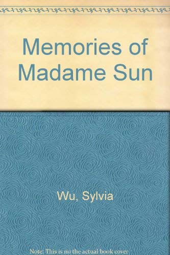 Stock image for Memories of Madame Sun for sale by Bingo Books 2