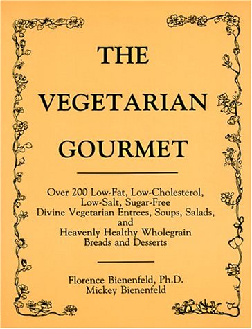 9780930440480: The Vegetarian Gourmet