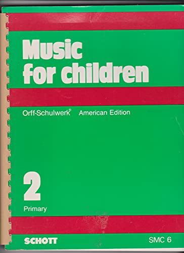 Imagen de archivo de Music for Children (Orff-Schulwerk, American Edition, Volume 2, Primary) a la venta por Hafa Adai Books