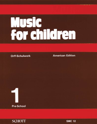 Stock image for Music for Children, Vol. 1: Pre-School, Orff-Schulwerk American Edition for sale by Front Cover Books