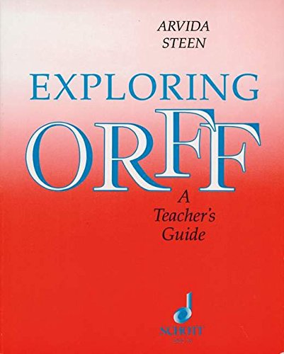 9780930448769: Exploring Orff: A Teacher's Guide