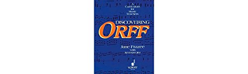 Discovering Orff: A Curriculum for Music Teachers