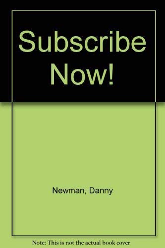 Stock image for Subscribe now!: Building arts audiences through dynamic subscription promotion for sale by M & M Books