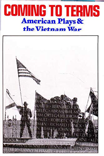 Beispielbild fr Coming to Terms: American Plays and the Vietnam War zum Verkauf von Anybook.com