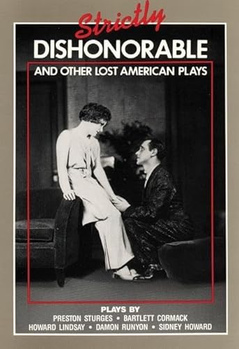 Strictly Dishonourable and other lost American plays