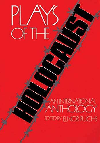 Beispielbild fr Plays of the Holocaust: An International Anthology zum Verkauf von BooksRun
