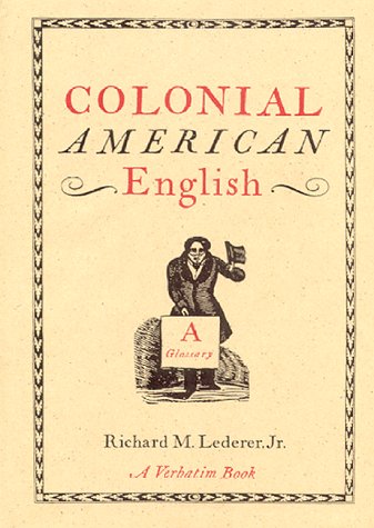 Colonial American English: A Glossary