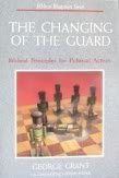 Stock image for Changing of the Guard for sale by Better World Books