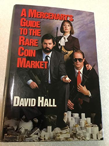 Stock image for Mercenary's Guide to the Rare Coin Market for sale by SecondSale