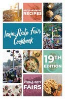 Stock image for Iowa State Fair Cookbook - 19th Edition for sale by McCord Books