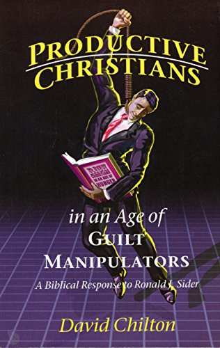 9780930464042: Productive Christians in an Age of Guilt Manipulators: A Biblical Response to Ronald J. Sider