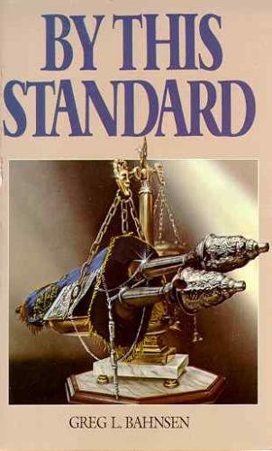 Stock image for By This Standard: The Authority of God's Law Today for sale by Front Cover Books