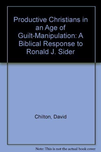 Beispielbild fr Productive Christians in an Age of Guilt-Manipulation: A Biblical Response to Ronald J. Sider zum Verkauf von ThriftBooks-Dallas