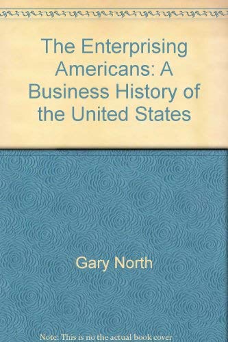 Stock image for The Enterprising Americans: A Business History of the United States for sale by BookMarx Bookstore