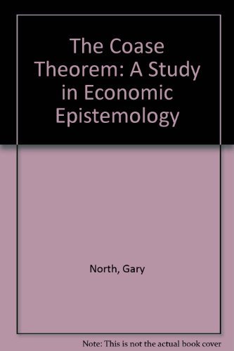 Beispielbild fr The Coase Theorem: A Study in Economic Epistemology zum Verkauf von Books of the Smoky Mountains